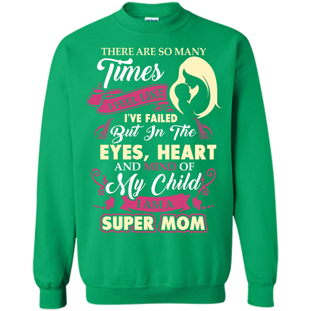 Mommy T-shirt There Are So Many Times I Feel Like T-shirt Irish Green