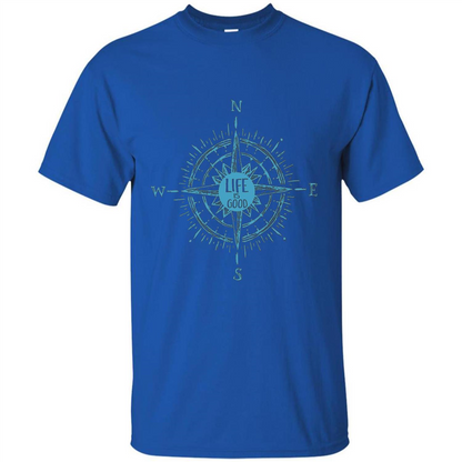 Life is Good T-shirt Compass Rose Nautical Sailing T-shirt Royal