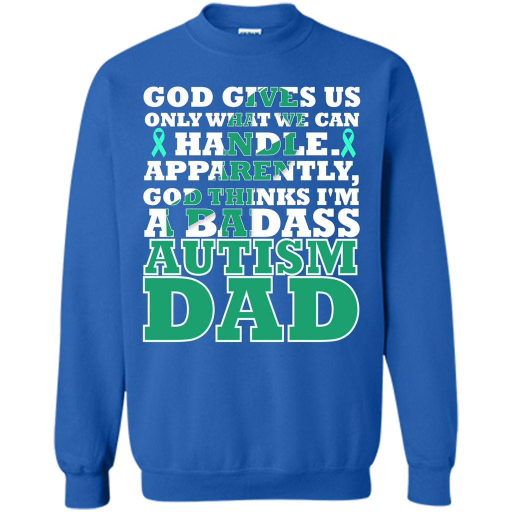 Autism Dad. I'm A Badass Autism Dad T-shirt Royal