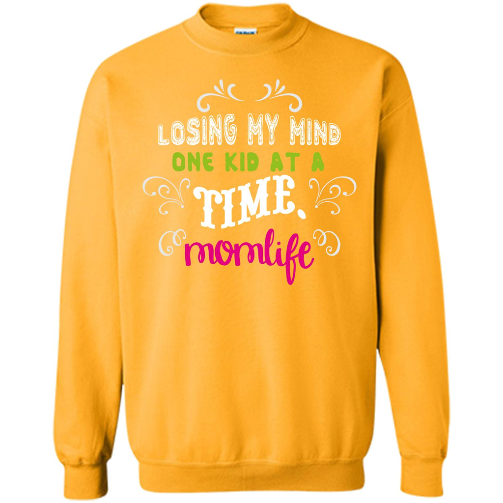 Mommy T-shirt Losing My Mind One Kid At A Time MomLife Gold