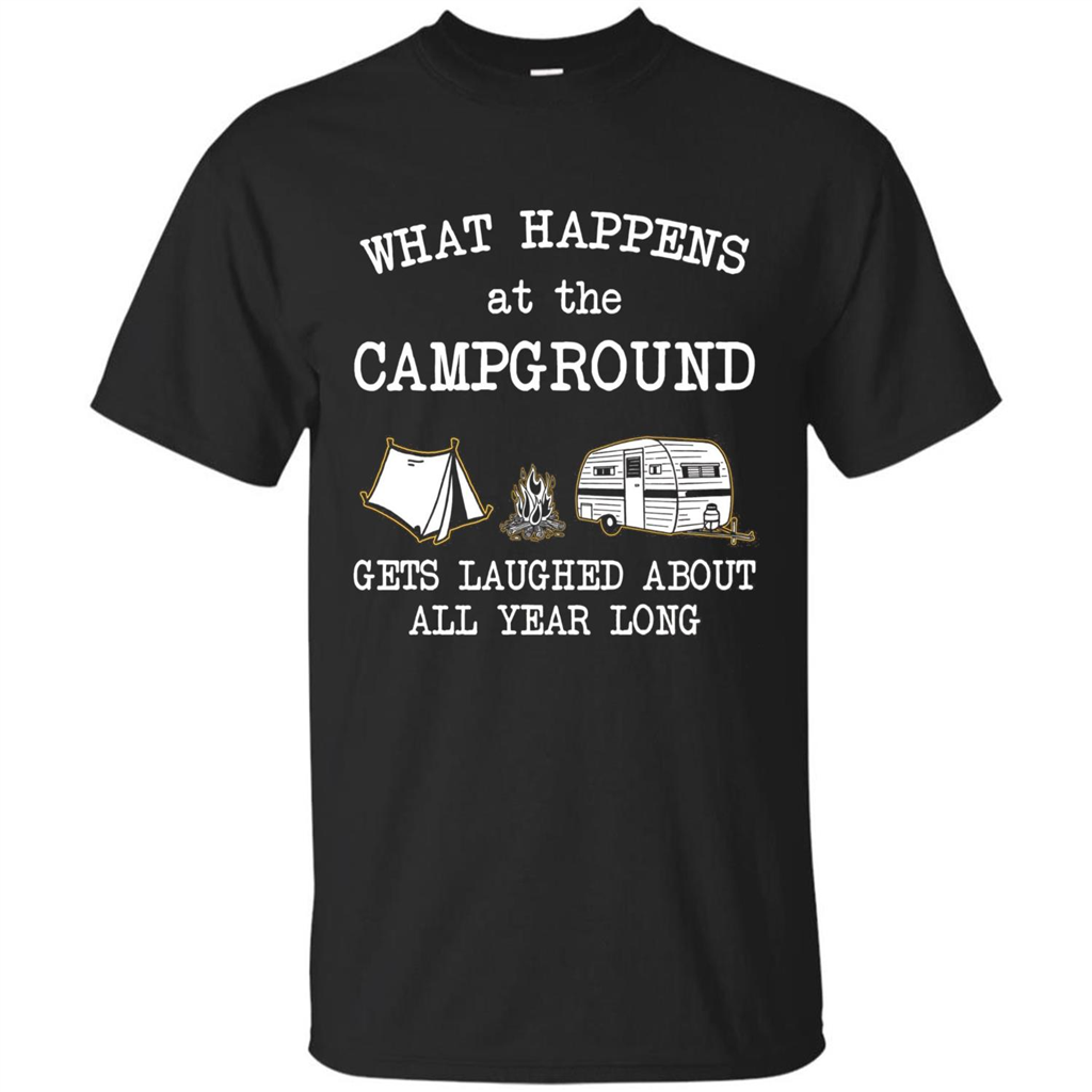 Camping T-shirt What Happens At The Campground Gets Laughed T-shirt Black