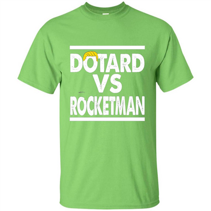 Funny American President T-shirt Dotard Vs Rocketman T-shirt Lime