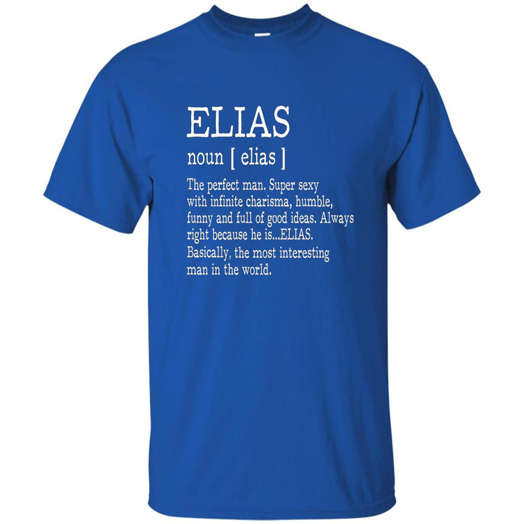 Funny Name Definition T-shirt First Name Elias Royal
