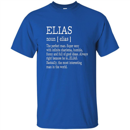 Funny Name Definition T-shirt First Name Elias Royal