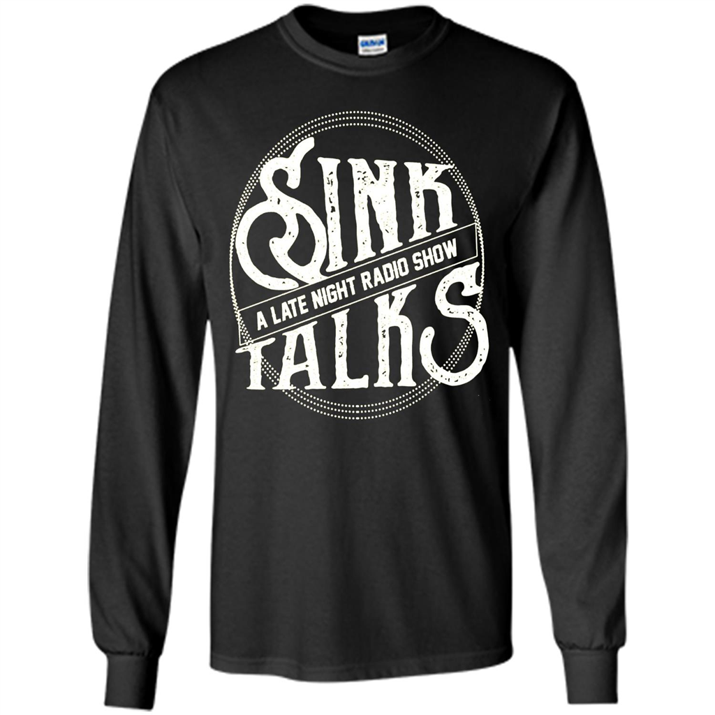 Sink Talks T-Shirt A Late Night Radio Show Black