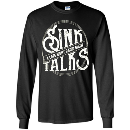 Sink Talks T-Shirt A Late Night Radio Show Black