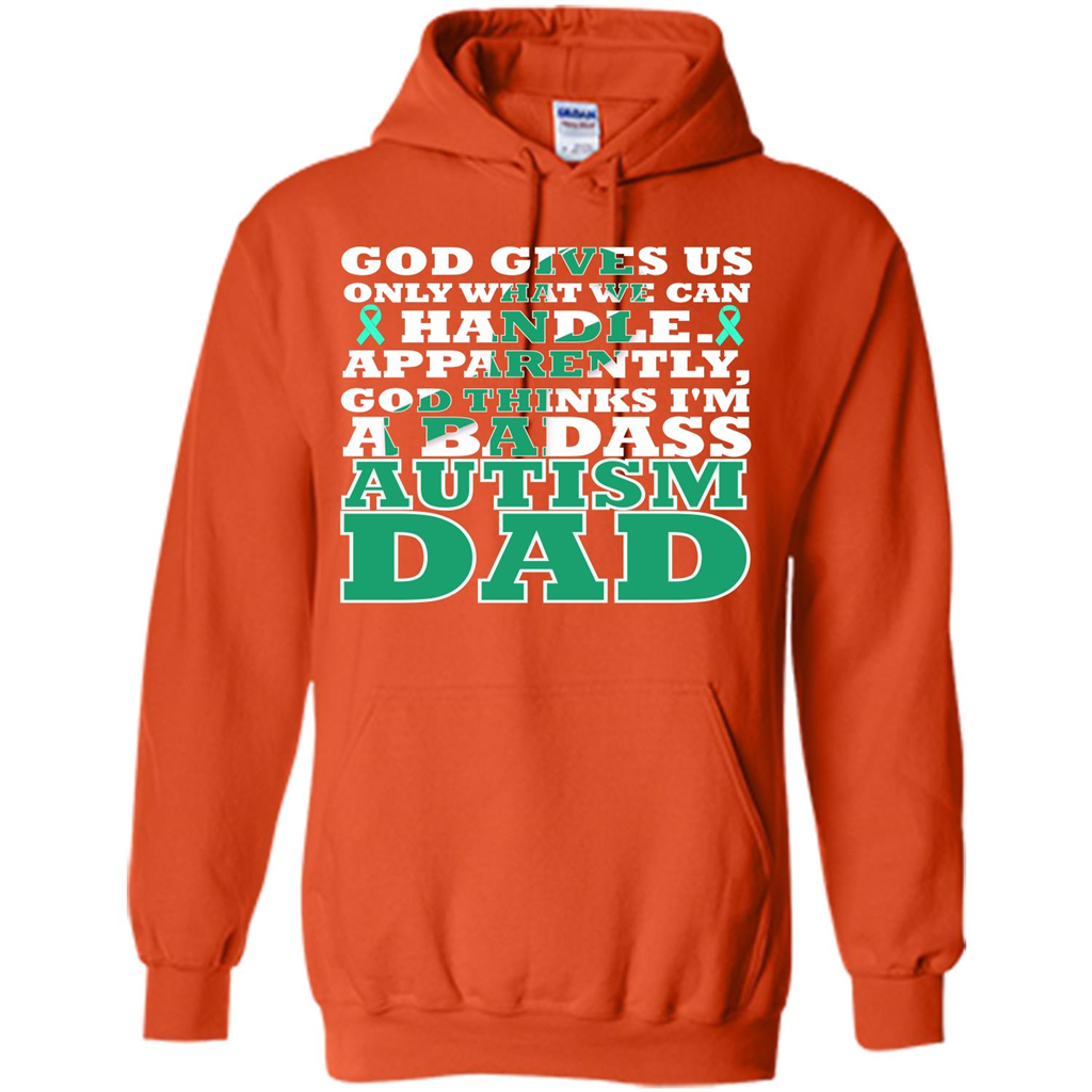 Autism Dad. I'm A Badass Autism Dad T-shirt Orange