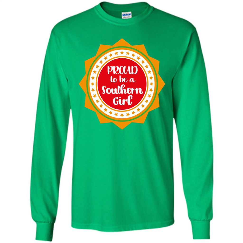 Proud To Be A Southern Girl T-shirt Irish Green
