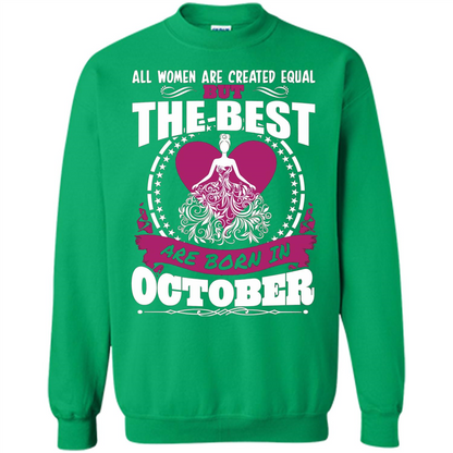 The Best Women Are Born In October T-shirt Irish Green