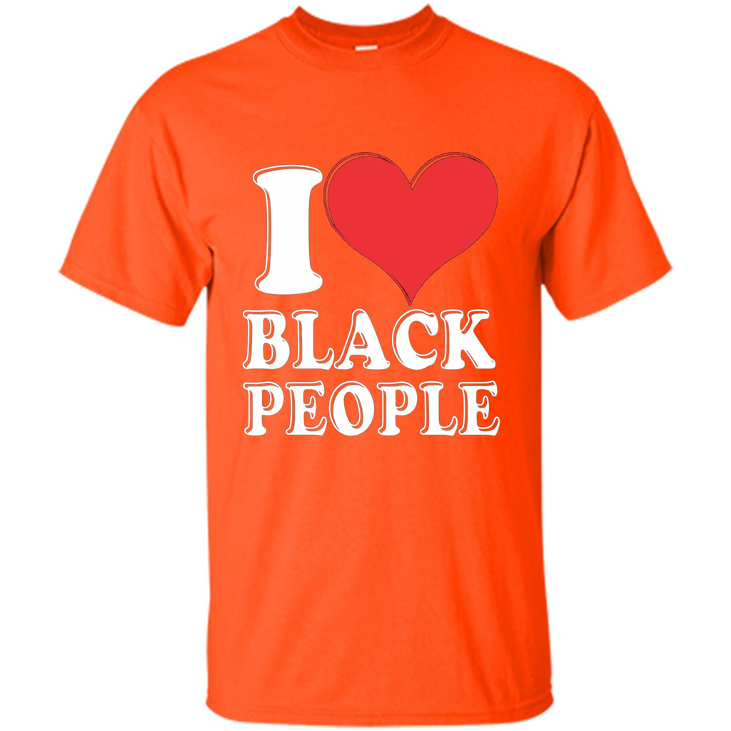I love black People T-shirt Black is Beautiful Black Pride Orange