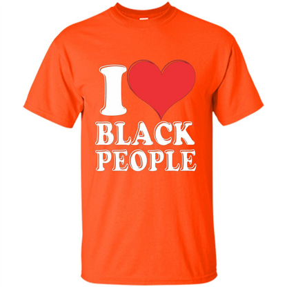I love black People T-shirt Black is Beautiful Black Pride Orange