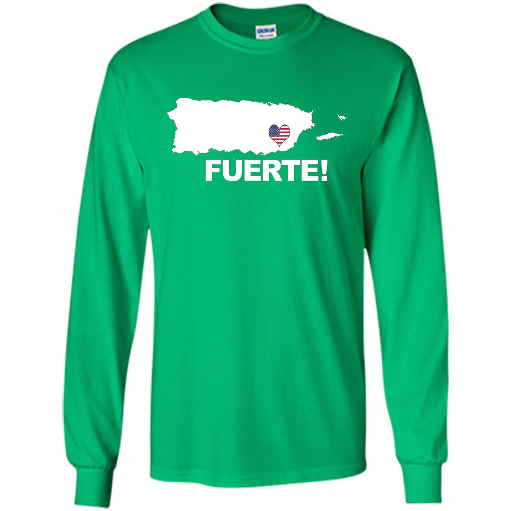 Fuerte T-Shirt Strong Support for Puerto Rico T-shirt Irish Green
