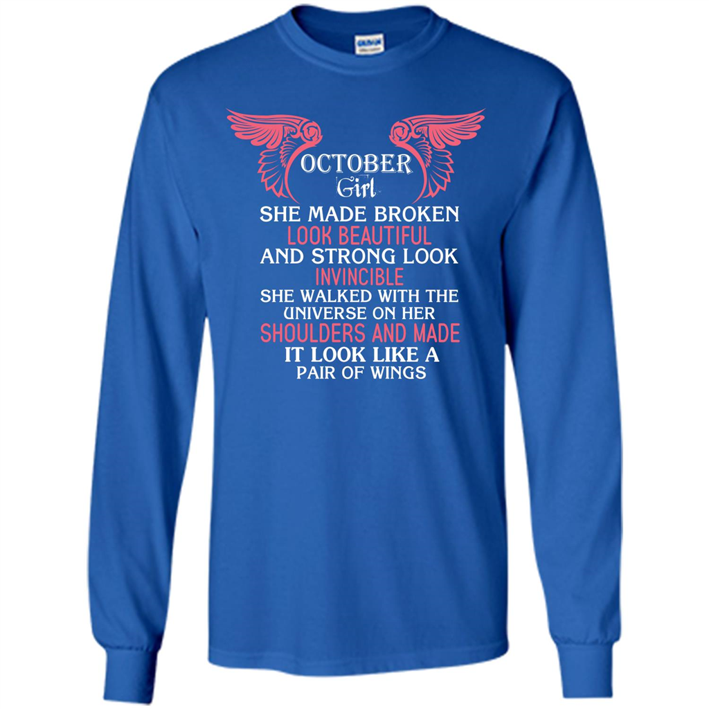 October Girl She Made Broken Look Beautiful T-shirt Royal
