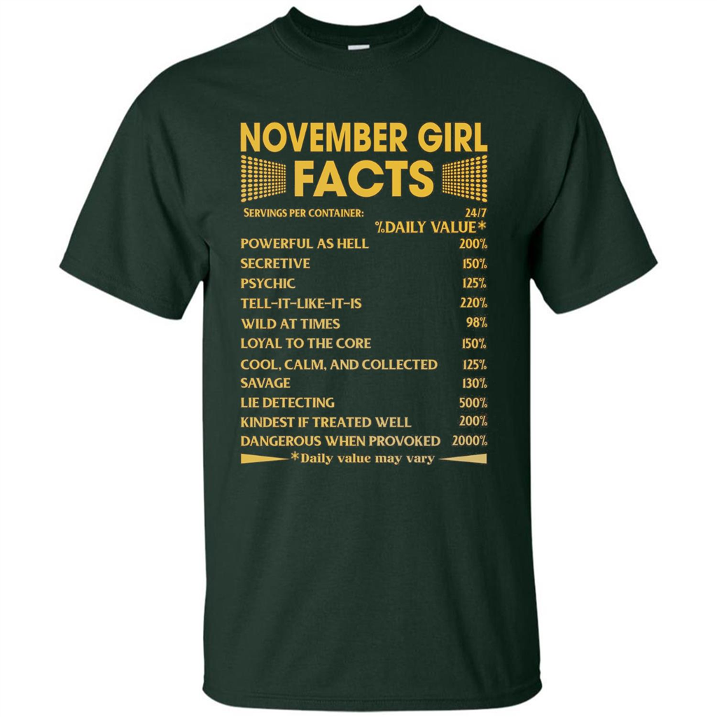November Girl Facts T-shirt Birthday Gift T-shirt Forest Green