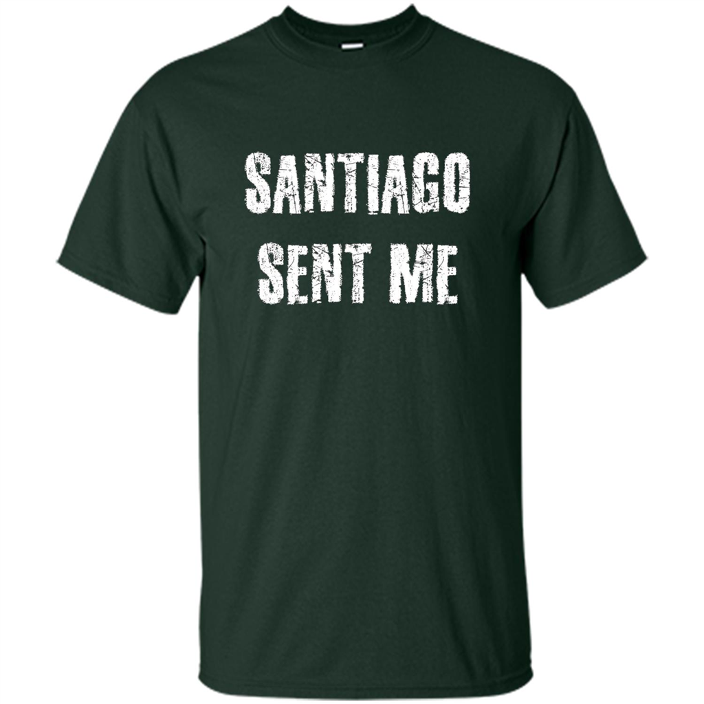 Santiago Sent Me T-shirt Forest Green
