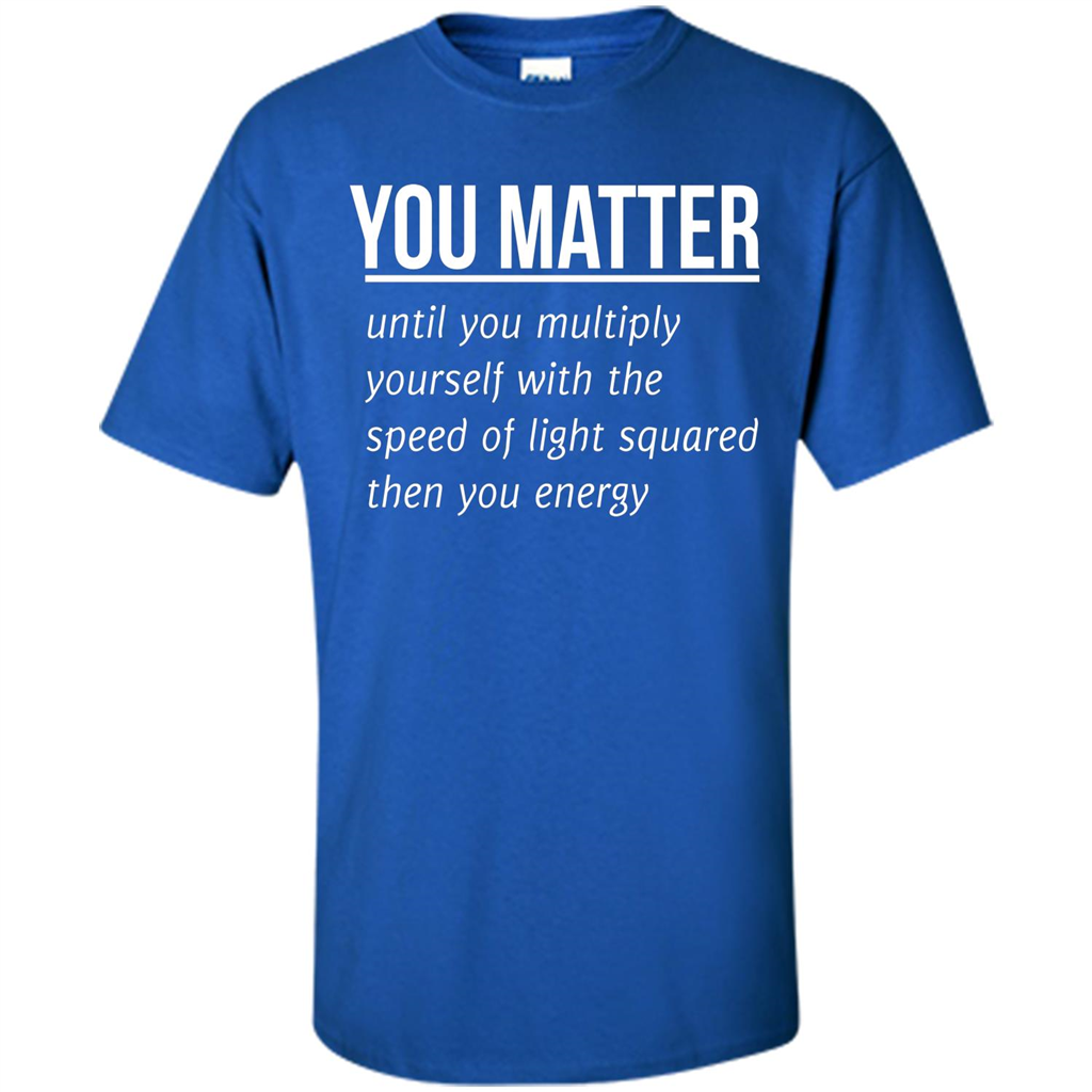 You Matter T-shirt Royal