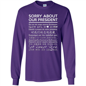 American T-shirt Sorry About Our President - Multiple Language T-shirt