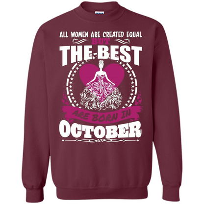 The Best Women Are Born In October T-shirt Maroon