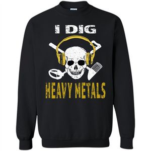 I Dig Heavy Metals Metal Detector Skull Treasure Hunt T-shirt