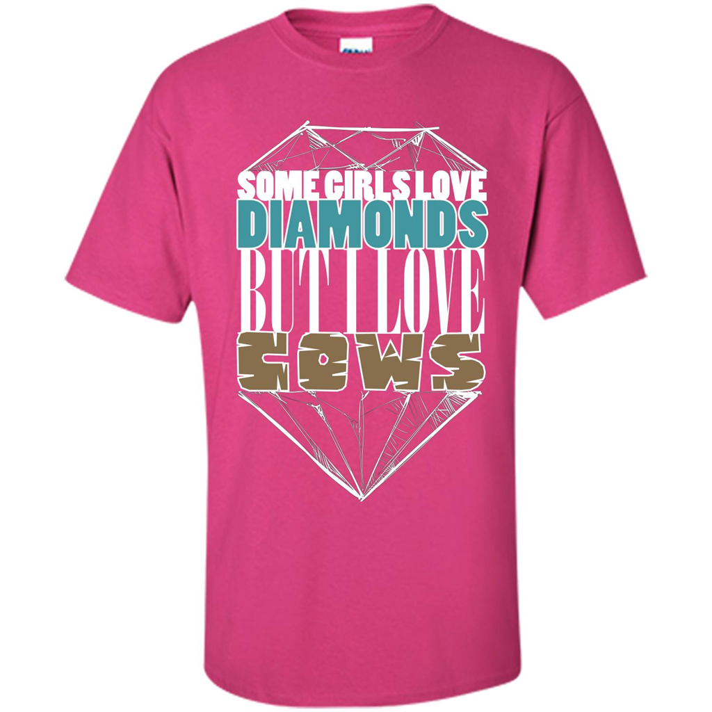 Cow Lovers T-shirt Some Girls Love Diamond But I Love Cows Heliconia