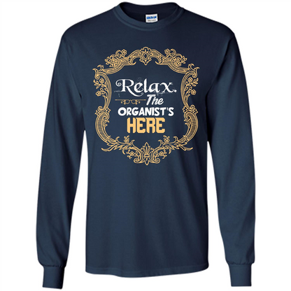 Relax. The Organist's Here T-shirt Navy