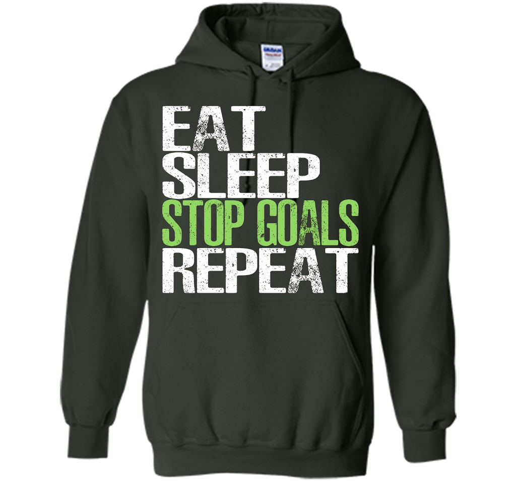 Eat Sleep Stop Goals Repeat T-Shirt Cool Gift Idea cool shirt Forest Green