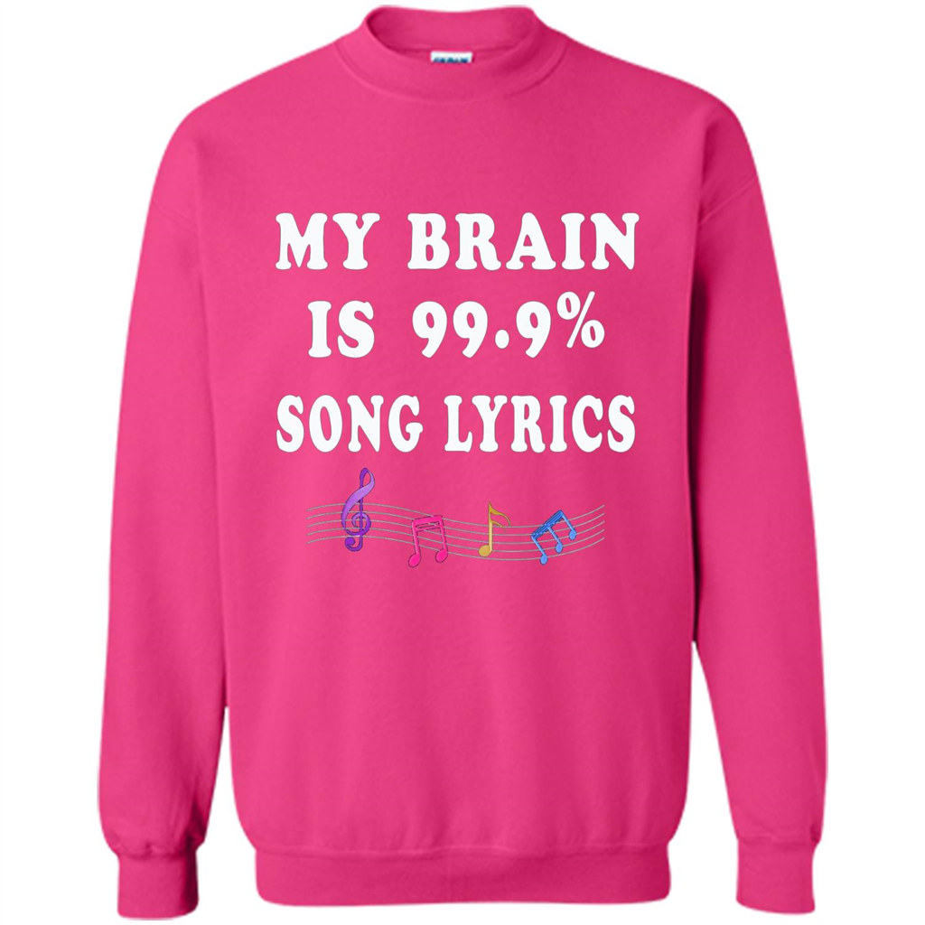 Music Lover T-shirt My Brain Is 99% Song Lyrics Heliconia