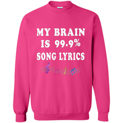 Music Lover T-shirt My Brain Is 99% Song Lyrics Heliconia