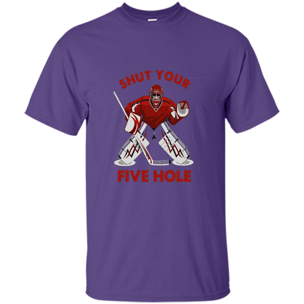 Funny Ice Hockey T-shirt Shut Your Five Hole T-shirt Purple