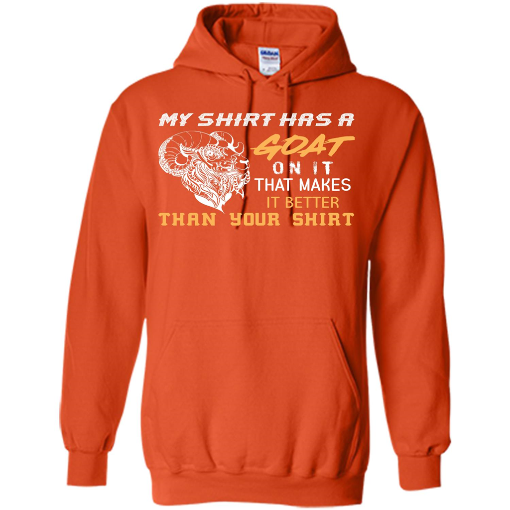 Funny Goat Lover T-shirt My Shirt Has A Goat On It T-shirt Orange