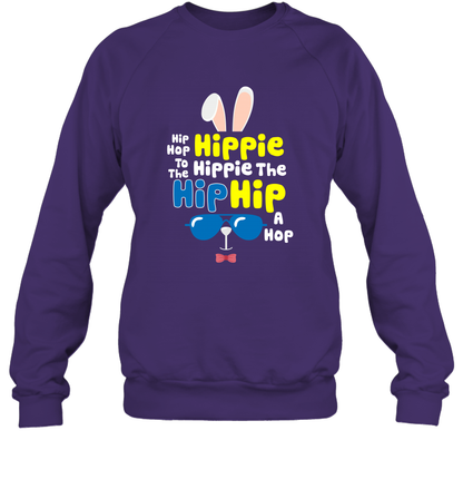Hip Hop To The Hippie Easter Day Shirt Sweatshirt Sweatshirt Purple
