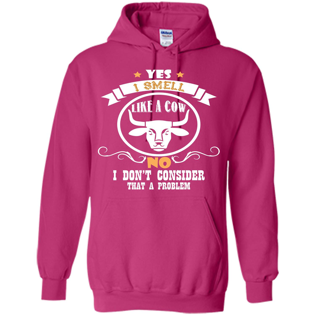 Cow Lover T-shirt I Smell Like A Cow No I Donäó»t Consider That A Problem Heliconia