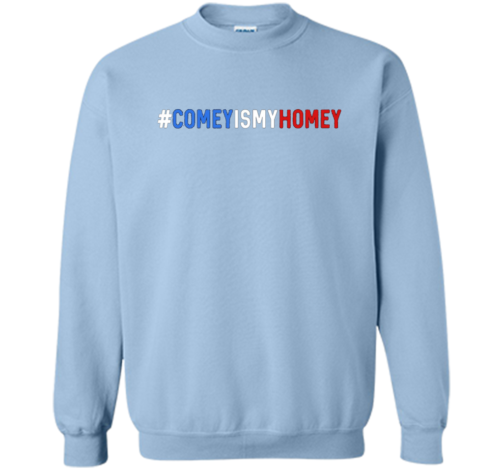 Comey Is My Homey T-Shirt cool shirt Light Blue