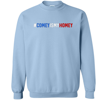 Comey Is My Homey T-Shirt cool shirt Light Blue