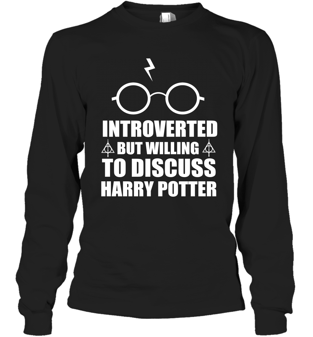 Introverted But Willing To Discuss Harry Potter Long Sleeve T-Shirt Long Sleeve T-Shirt Black