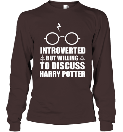 Introverted But Willing To Discuss Harry Potter Long Sleeve T-Shirt Long Sleeve T-Shirt Dark Chocolate