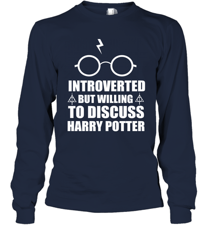 Introverted But Willing To Discuss Harry Potter Long Sleeve T-Shirt Long Sleeve T-Shirt Navy