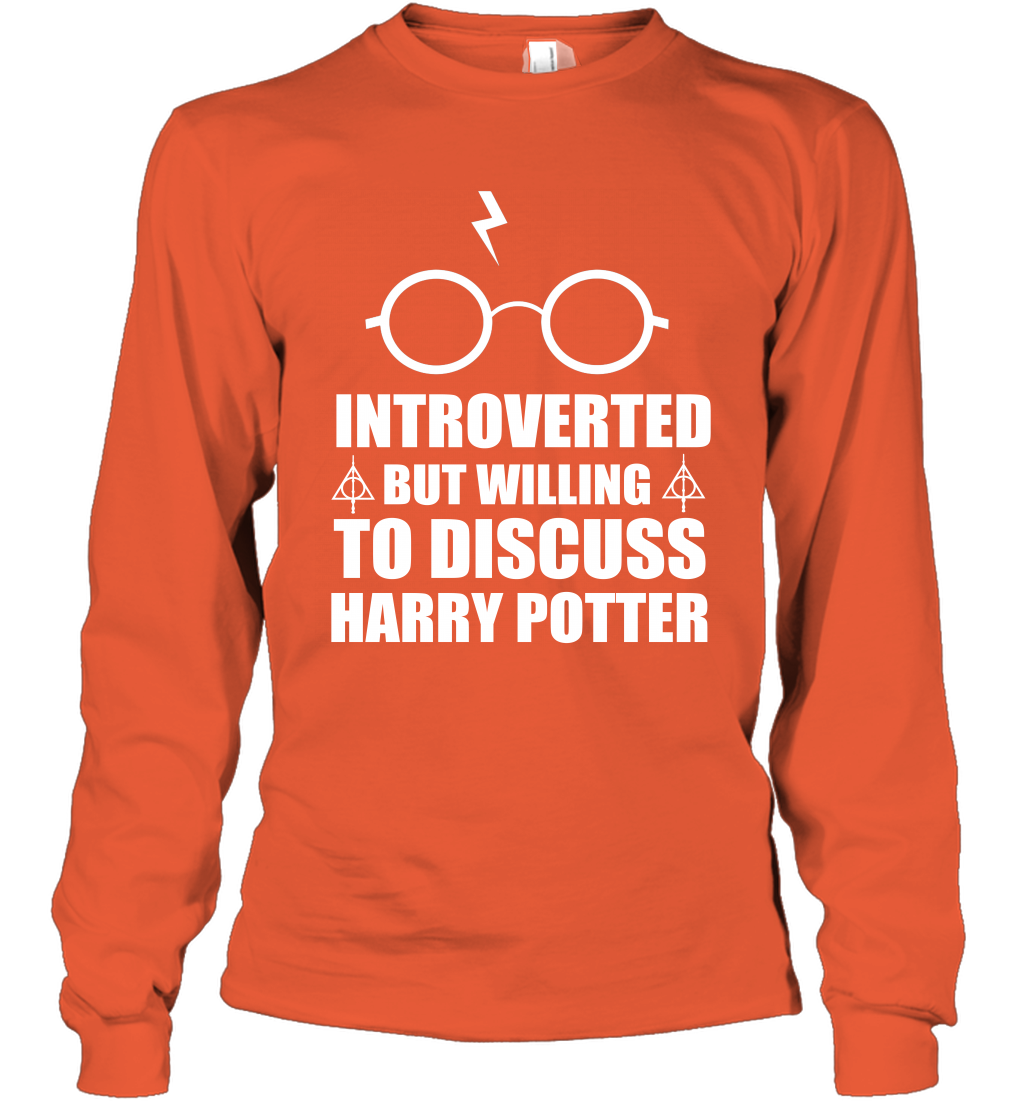 Introverted But Willing To Discuss Harry Potter Long Sleeve T-Shirt Long Sleeve T-Shirt Orange