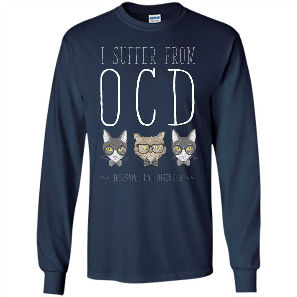 Cat Lover. I Suffer From OCD ( Obsessive Cat Disorder ) T-shirt Navy