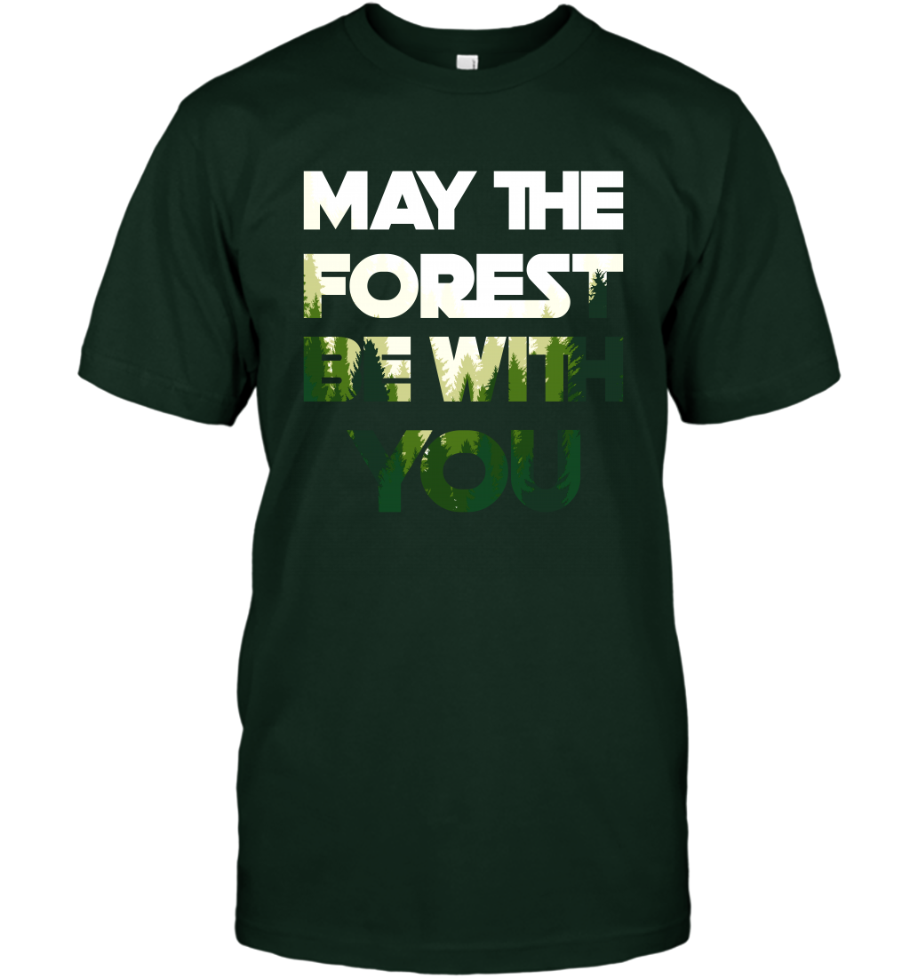 May The Forest Be With You Shirt T-Shirt T-Shirt Forest Green