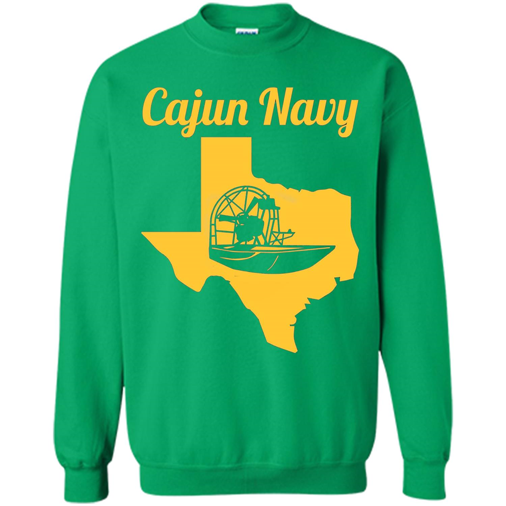 Cajun Navy T-shirt Texas Strong T-shirt Irish Green
