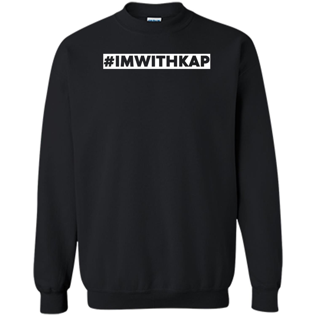 Hashtag I'm With Kap T-Shirt #ImWithKap