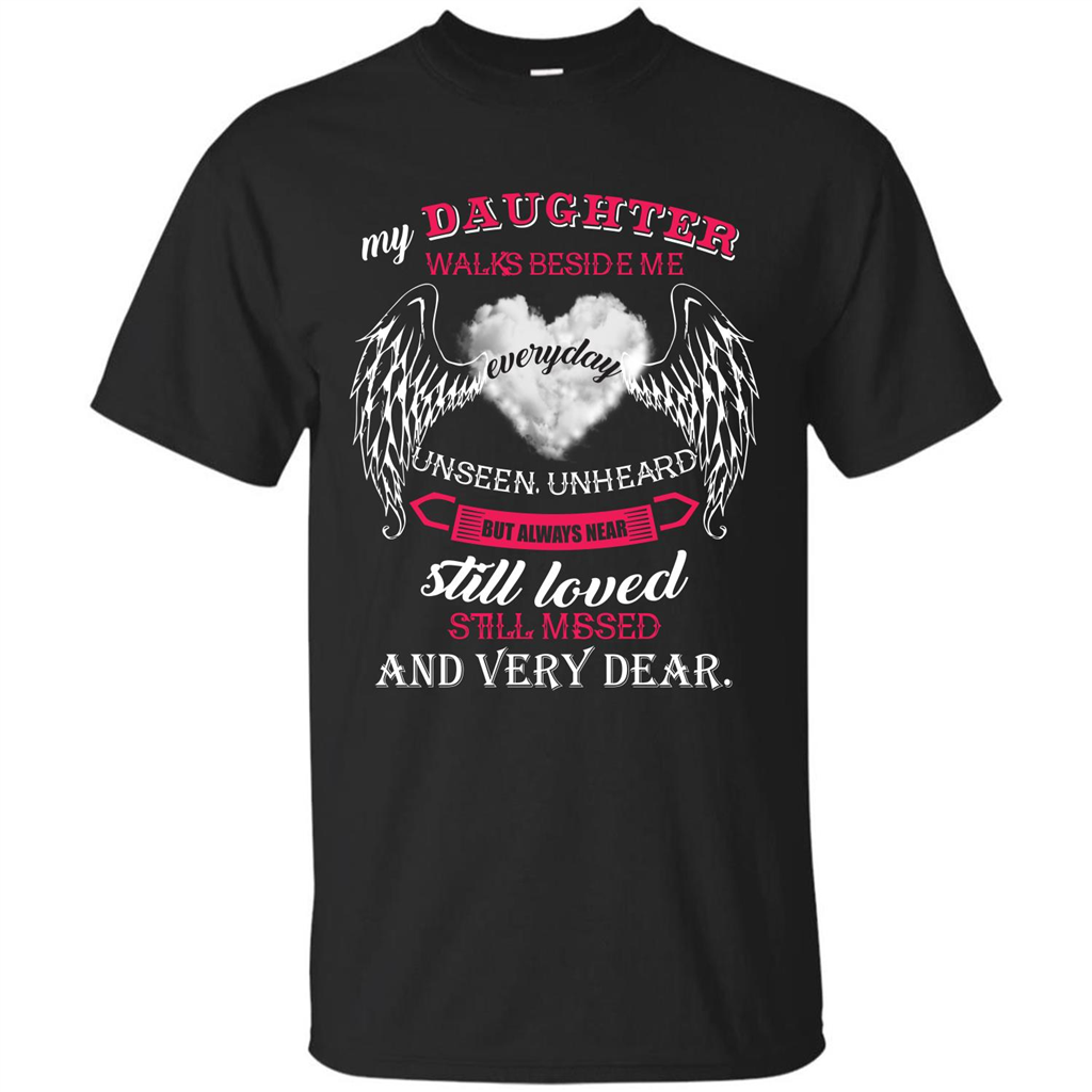 Parent T-shirt My Daughter Walks Beside Me Everyday Unseen T-shirt Black