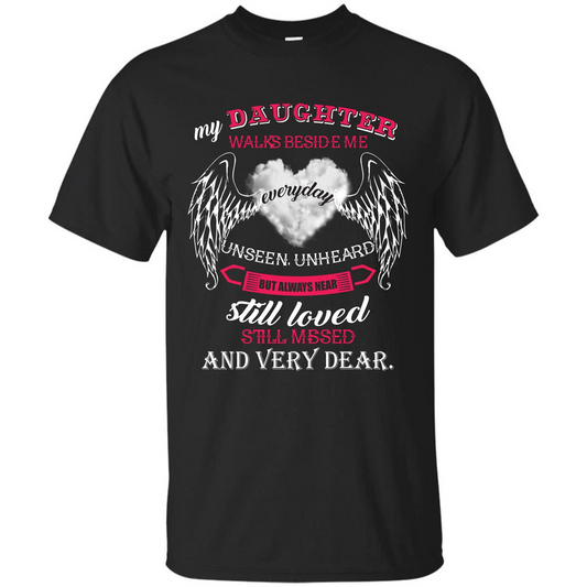 Parent T-shirt My Daughter Walks Beside Me Everyday Unseen T-shirt Black