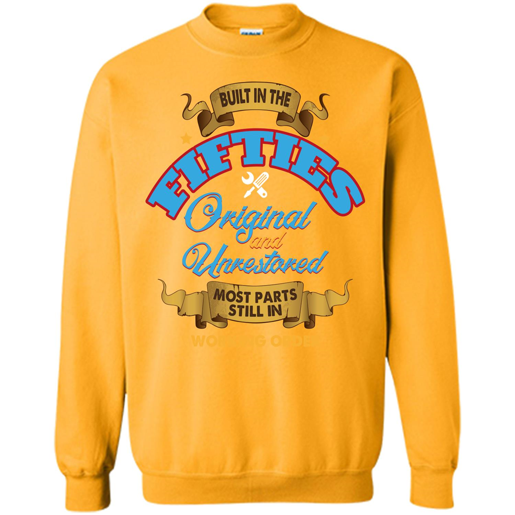 Built in 50s Original and Unrestored Most Parts Still In Working Order T-shirt Gold