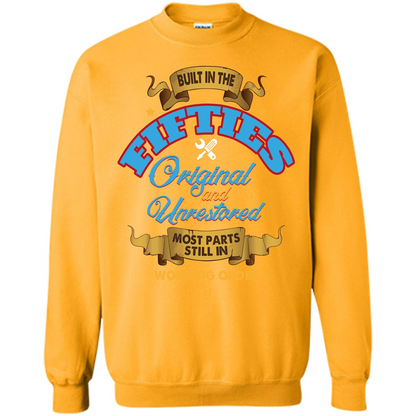 Built in 50s Original and Unrestored Most Parts Still In Working Order T-shirt Gold