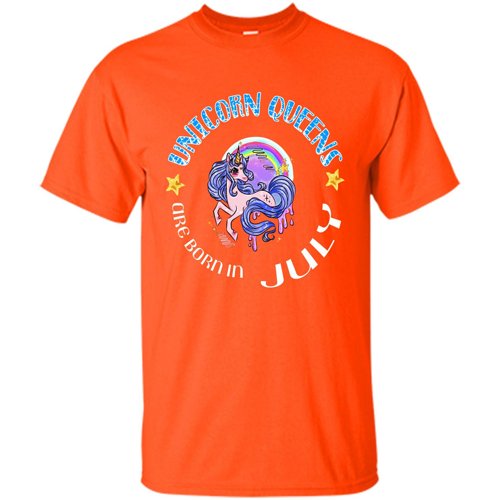 July Unicorn T-shirt Unicorn Queens Are Born July Orange