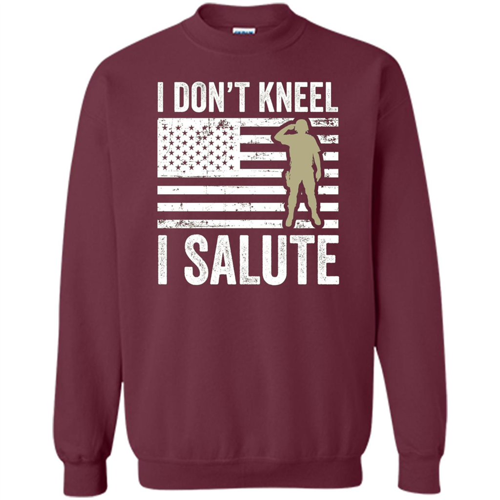 Military T-shirt I Don't Kneel I Salute T-shirt Maroon