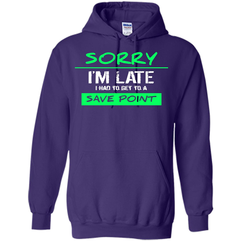 Sorry I'm Late I Had To Get To A Save Point T-shirt Purple