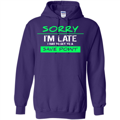 Sorry I'm Late I Had To Get To A Save Point T-shirt Purple